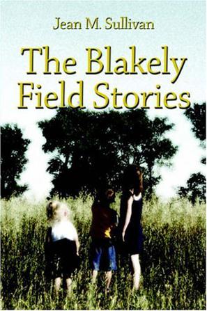 The Blakely Field Stories