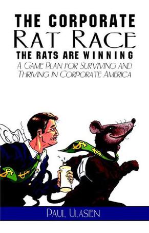 The Corporate Rat Race