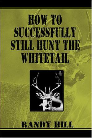 How to Successfully Still-Hunt the Whitetail