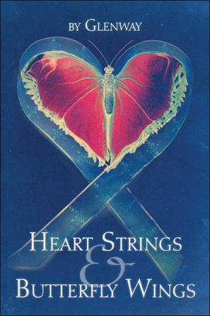 Heart Strings and Butterfly Wings