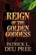 Reign of the Golden Goddess