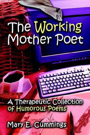 The Working Mother Poet