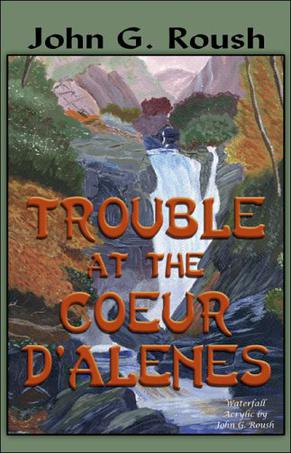 Trouble at the Coeur D'Alenes