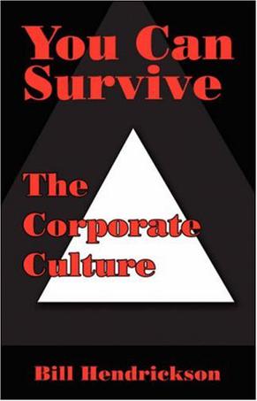 You Can Survive the Corporate Culture