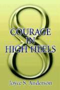 Courage in High Heels