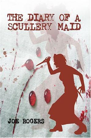 The Diary of a Scullery Maid