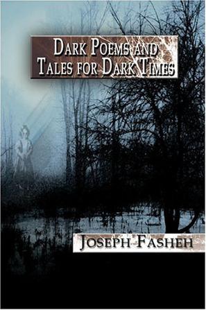 Dark Poems and Tales for Dark Times