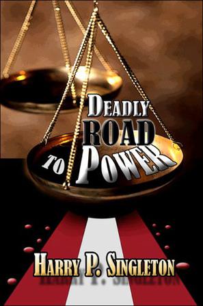 Deadly Road to Power