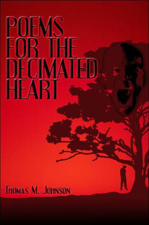 Poems for the Decimated Heart