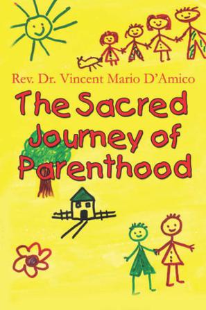 The Sacred Journey of Parenthood