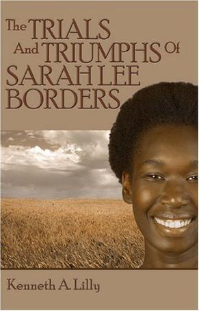 The Trials and Triumphs of Sarah Lee Borders