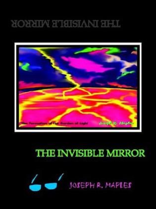 The Invisible Mirror