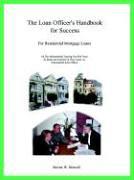 The Loan Officer's Handbook for Success