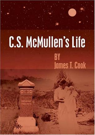 C.S. McMullen's Life
