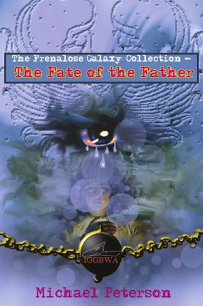 The Frenalose Galaxy Collection - The Fate of the Father