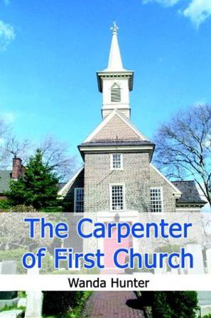 The Carpenter of First Church