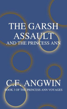 The Garsh Assault and the Princess Ann