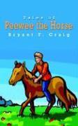Tales of Peewee the Horse