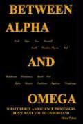 Between Alpha and Omega
