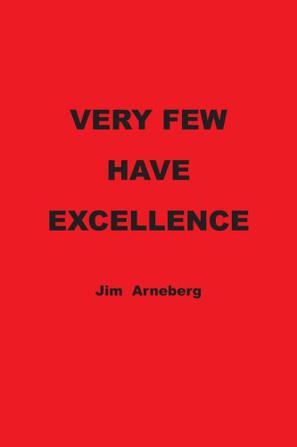 Very Few Have Excellence