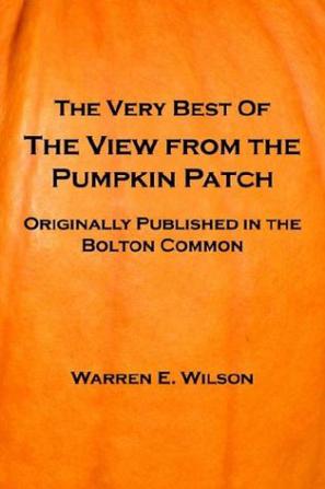The Very Best of the View from the Pumpkin Patch