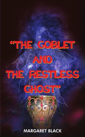 "the Goblet and the Restless Ghost"
