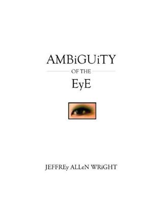 Ambiguity of the Eye