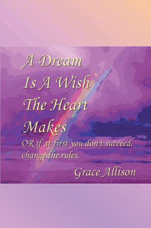 A Dream Is a Wish the Heart Makes