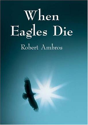 When Eagles Die