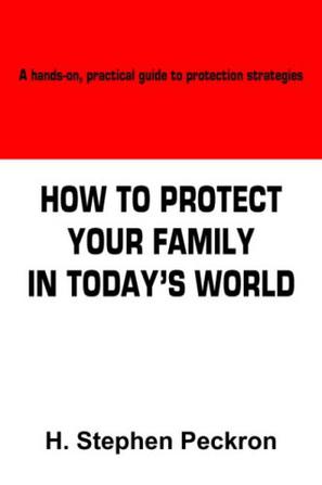 How to Protect Your Family in Today's World