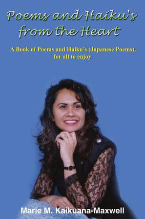 Poems and Haiku's from the Heart