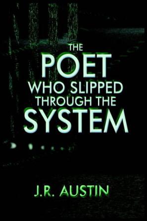 The Poet Who Slipped Through the System