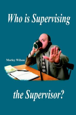 Who Is Supervising the Supervisor?