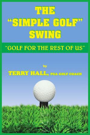 The "Simple Golf" Swing