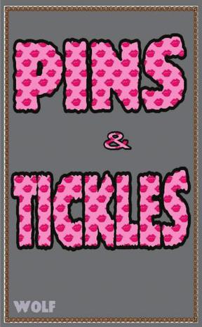 Pins & Tickles