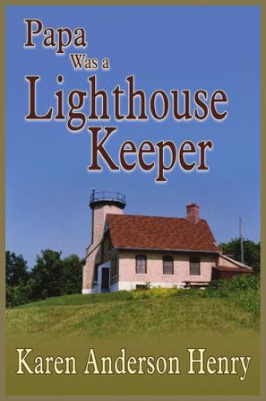 Papa Was a Lighthouse Keeper