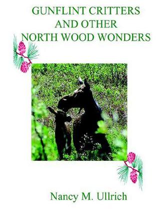 Gunflint Critters and Other North Wood Wonders