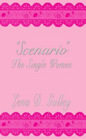 "Scenario" The Single Women
