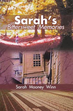 Sarah's Bittersweet Memories