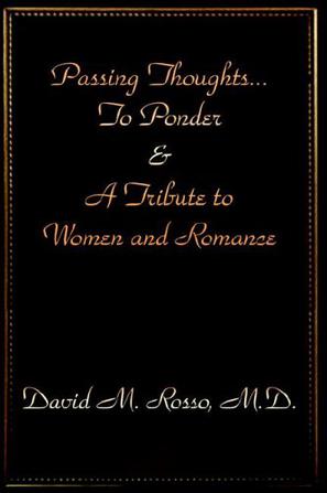 Passing Thoughts...to Ponder & a Tribute to Women and Romance