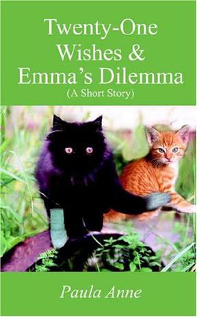 Twenty-One Wishes & Emma's Dilemma