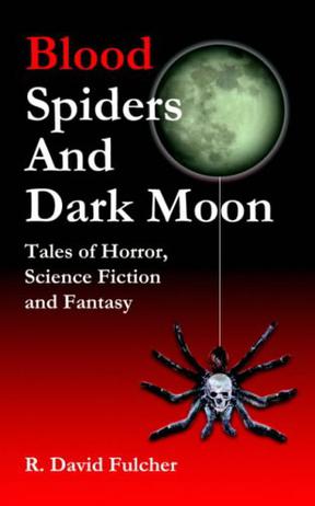 Blood Spiders and Dark Moon