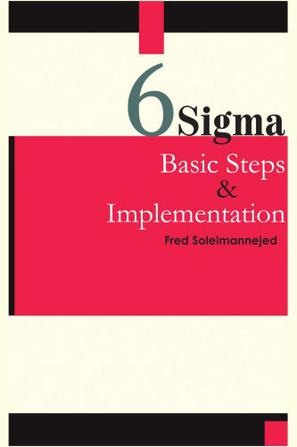 Six SIGMA, Basic Steps & Implementation