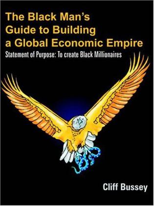 The Black Man's Guide to Building a Global Economic Empire