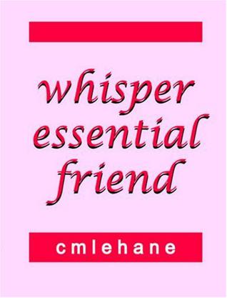 Whisper Essential Friend