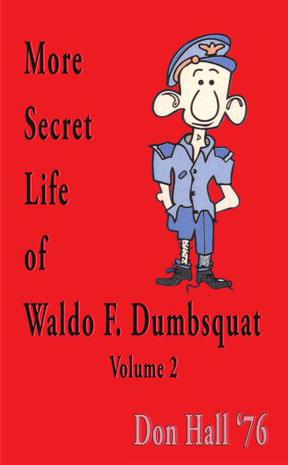 More Secret Life of Waldo F. Dumbsquat