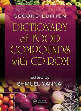 Dictionary of Food Compounds with CD-ROM, Second Edition