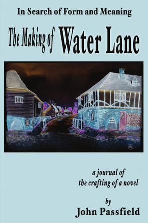 The Making of Water Lane