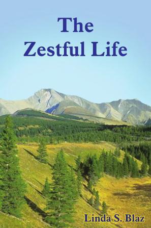 The Zestful Life