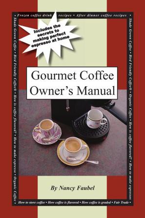 Gourmet Coffee Owner's Manual